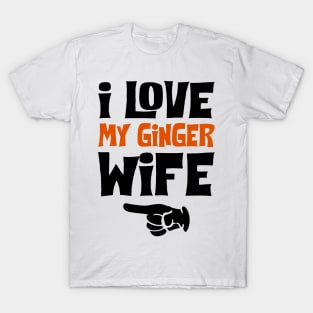 Love My Ginger Wife Funny T-Shirt